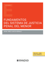 Fundamentos del sistema de justicia penal del menor, de YAÑEZ GARCIA BERNAL, IRENE | portada del libro