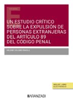 UN ESTUDIO CRITICO SOBRE LA EXPULSION DE PERSONAS EXTRANJERA, de HELENE COLOMO IRAOLA | portada del libro