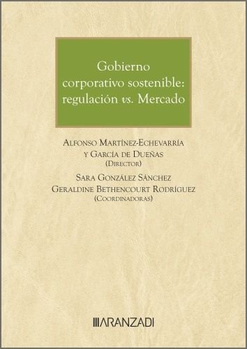 GOBIERNO CORPORATIVO SOSTENIBLE: REGULACION VS. MERCADO | portada del libro