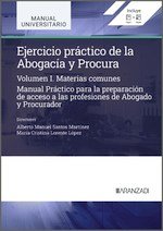 EJERCICIO PRACTICO DE LA ABOGACIA Y PROCURA I MATERIAS COMUNES, de ALBERTO MANUEL SANTOS MARTINEZ | portada del libro