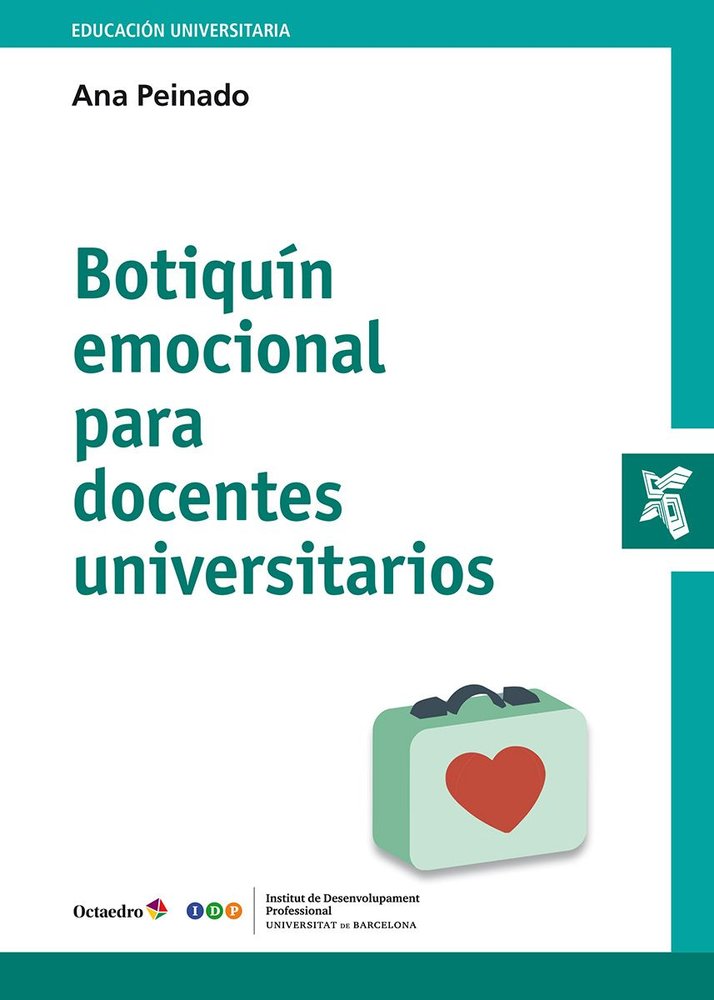 BOTIQUIN EMOCIONAL PARA DOCENTES UNIVERSITARIOS, de PEINADO, ANA | portada del libro