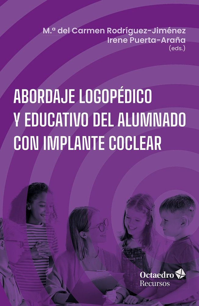 ABORDAJE LOGOPEDICO Y EDUCATIVO DEL ALUMNADO CON IMPLANTE COCLEAR | portada del libro