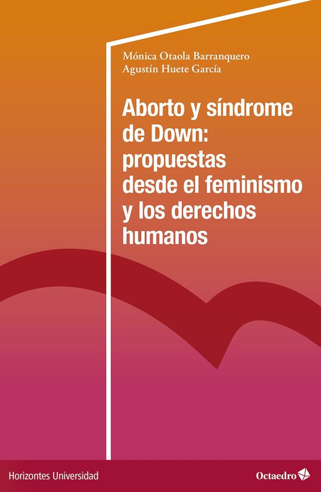 ABORTO Y SINDROME DE DOWNA, de OTAOLA BARRANQUERO, MONICA | portada del libro