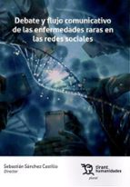 Debate y flujo comunicativo de las enfermedades raras en las redes sociales, de Varios autores | portada del libro