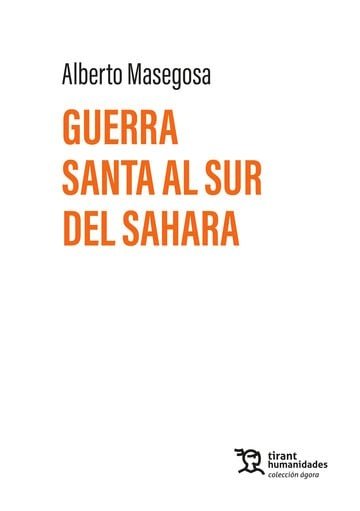 Guerra santa al sur del sahara, de Masegosa Garcia-calamarte | portada del libro