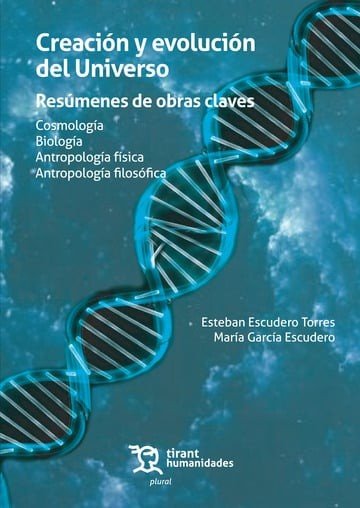 CREACION Y EVOLUCION DEL UNIVERSO. RESUMENES DE OBRAS CLAVES. COSMOLOGIA BIOLOGI, de ESCUDERO TORRES | portada del libro