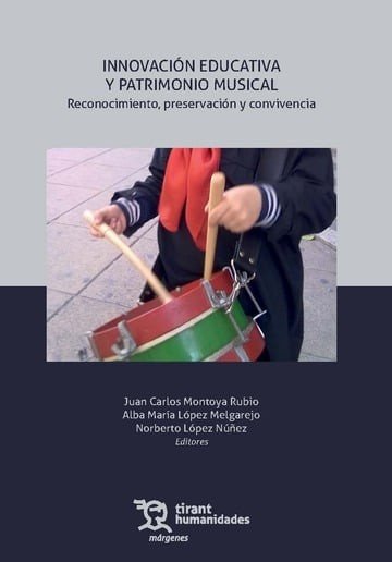 INNOVACION EDUCATIVA Y PATRIMONIO MUSICAL, de MONTOYA RUBIO,JUAN CARLOS | portada del libro