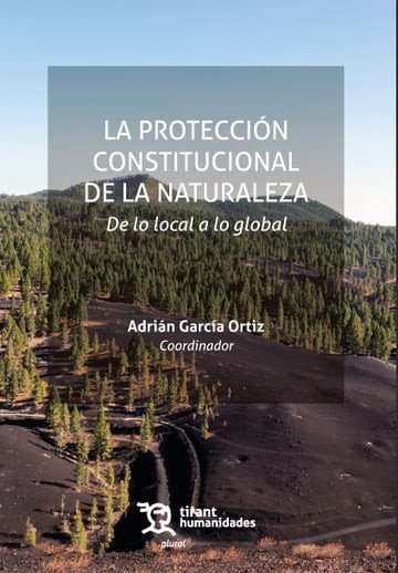 PROTECCION CONSTITUCIONAL DE LA NATURALEZA, LA, de GARCIA ORTIZ | portada del libro