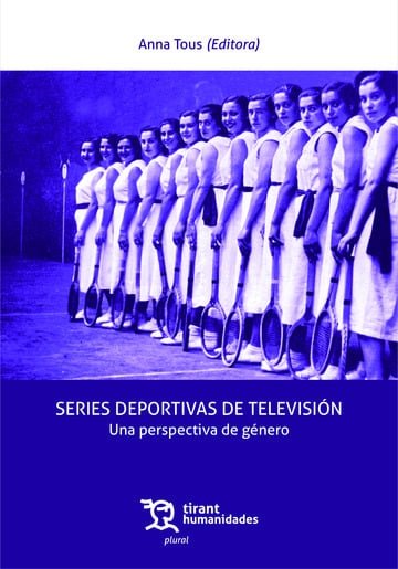 SERIES DEPORTIVAS DE TELEVISION. UNA PERSPECTIVA DE GENERO, de TOUS | portada del libro