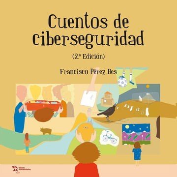 CUENTOS DE CIBERSEGURIDAD 2ª EDICION, de PEREZ BES | portada del libro