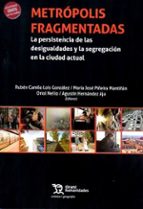 METROPOLIS FRAGMENTADAS, de ORIOL NEL·LO | portada del libro