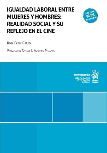 Igualdad laboral entre mujeres y hombres: realidad social y su reflejo en el cine, de PEREZ GARIJO | portada del libro