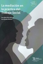 MEDIACION EN LA PRACTICA DEL TRABAJO SOCIAL, LA, de JOAN ALBERT RIERA ADROVER | portada del libro