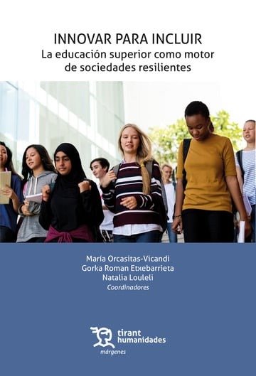 INNOVAR PARA INCLUIR: LA EDUCACION SUPERIOR COMO MOTOR DE SOCIEDADES RESILIENTES, de ORCASITAS-VICANDI | portada del libro
