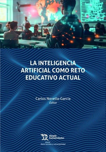 INTELIGENCIA ARTIFICIAL COMO RETO EDUCATIVO ACTUAL, LA, de NOVELLA GARCIA | portada del libro