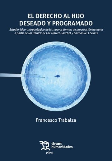 EL DERECHO AL HIJO DESEADO Y PROGRAMADO, de TRABALZA | portada del libro