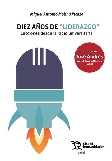 DIEZ AÑOS DE "LIDERAZGO": LECCIONES DESDE LA RADIO UNIVERSITARIA, de MOLINA PICAZO | portada del libro