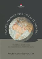 EXPORT/IMPORT POR TODO EL MUNDO, de ANGEL RODRIGUEZ VERGARA | portada del libro