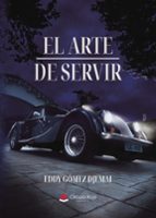 EL ARTE DE SERVIR, de EDDY GOMEZ DJEMAI | portada del libro