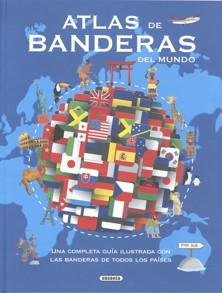 ATLAS DE BANDERAS DEL MUNDO, de , SUSAETA EDICIONES | portada del libro