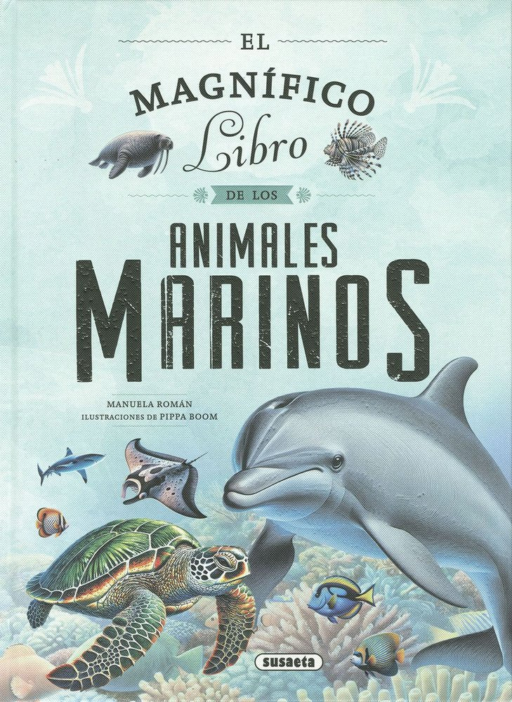 EL MAGNIFICO LIBRO DE LOS ANIMALES MARINOS, de ROMAN, MANUELA | portada del libro