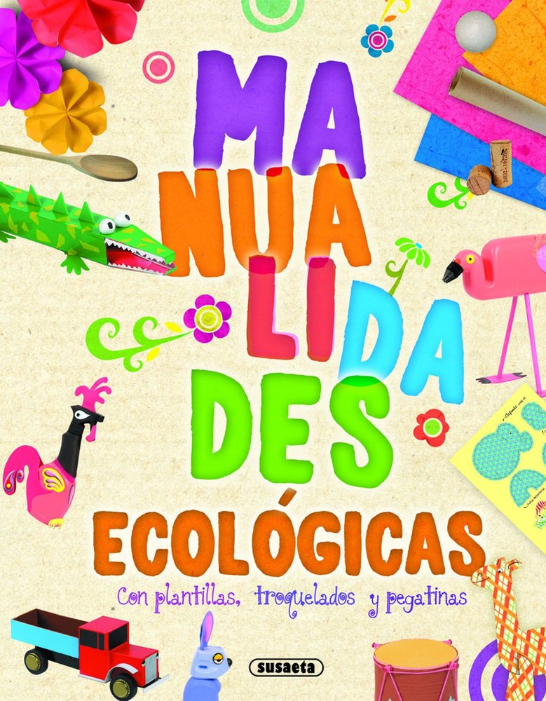 MANUALIDADES ECOLOGICAS, de SUSAETA, EQUIPO | portada del libro