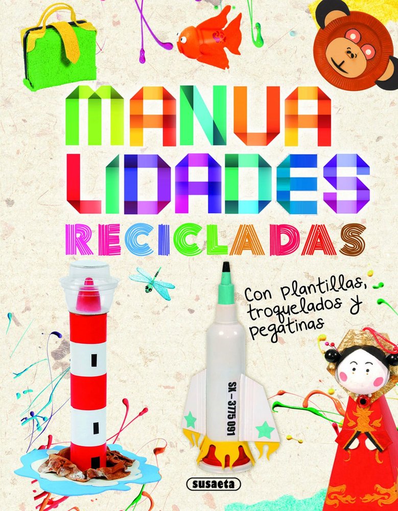 MANUALIDADES RECICLADAS, de SUSAETA, EQUIPO | portada del libro