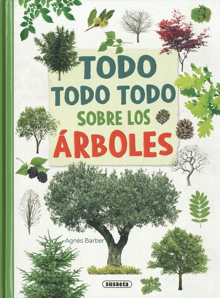 TODO, TODO TODO SOBRE LOS ARBOLES, de BARBER, AGNES | portada del libro