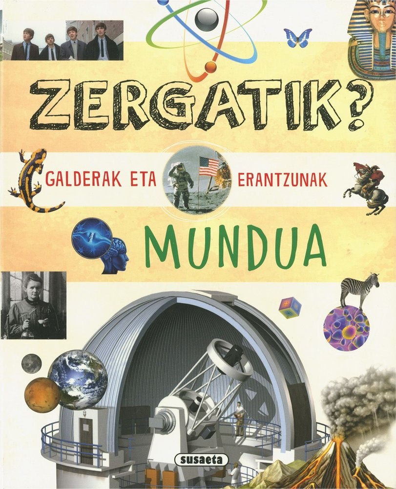ZERGATIK? GALDERAK ETA ERANTZUNAK MUNDUA, de SUSAETA, EQUIPO | portada del libro