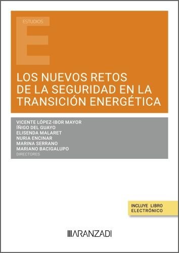 LOS NUEVOS RETOS DE LA SEGURIDAD EN LA TRANSICION ENERGETICA | portada del libro