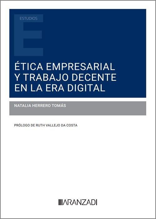 ETICA EMPRESARIAL Y TRABAJO DECENTE EN LA ERA DIGITAL, de HERRERO TOMAS, NATALIA | portada del libro