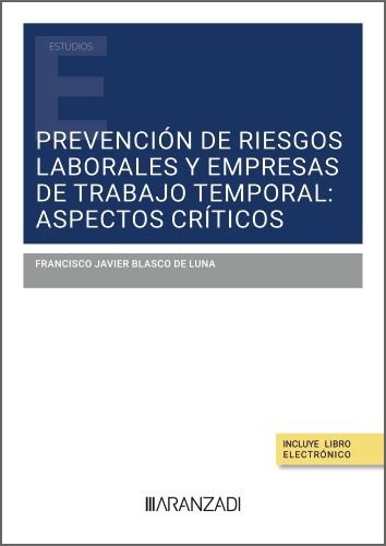 PREVENCION DE RIESGOS LABORALES Y EMPRESAS DE TRABAJO TEMPORAL: ASPECTOS CRITICO, de BLASCO DE LUNA | portada del libro