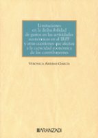 LIMITACIONES EN LA DEDUCIBILIDAD DE GASTOS EN LAS ACTIVIDADES ECONOMICAS EN EL I, de VERONICA ARRIBAS GARCIA | portada del li
