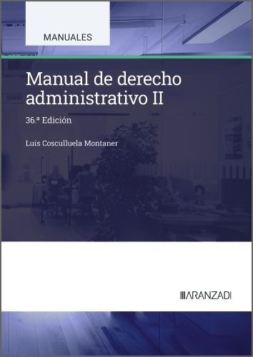 MANUAL DE DERECHO ADMINISTRATIVO II, de COSCULLUELA MONTANER, LUIS | portada del libro