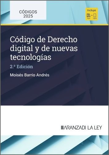 CODIGO DE DERECHO DIGITAL Y DE NUEVAS TECNOLOGIAS, de BARRIO ANDRES, MOISES | portada del libro