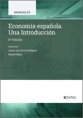 ECONOMIA ESPAÑOLA. UNA INTRODUCCION, de GARCIA DELGADO, JOSE LUIS | portada del libro