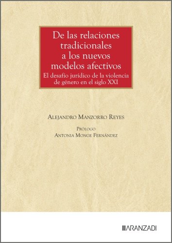 De las relaciones tradicionales a los nuevos modelos afectivos, de ALEJANDRO MANZORRO REYES | portada del libro