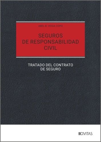 Seguros de responsabilidad Civil, de ABEL B VEIGA COPO | portada del libro