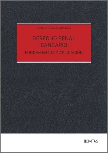 Derecho Penal Bancario, de CARLOS GOMEZ-JARA | portada del libro