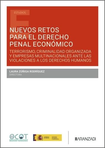 NUEVOS RETOS PARA EL DERECHO PENAL ECONOMICO, de LAURA ZUÑIGA RODRIGUEZ | portada del libro