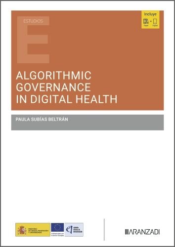 Algorithmic?Governance?in?Digital?Health, de PAULA SUBIAS BELTRAN | portada del libro