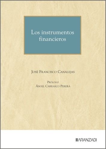 INSTRUMENTOS FINANCIEROS, de JOSE FRANCISCO CANALEJAS | portada del libro