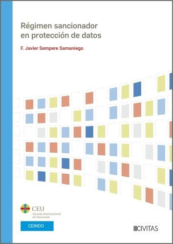 REGIMEN SANCIONADOR EN PROTECCION DE DATOS, de F JAVIER SEMPERE SAMANIEGO | portada del libro