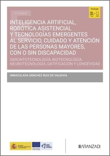 INTELIGENCIA ARTIFICIAL ROBOTICA ASISTENCIAL Y TECNOLOGIAS, de INMACULADA SANCHEZ RUIZ DE VALDIVIA | portada del libro