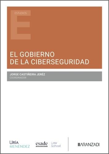 El gobierno de la ciberseguridad, de JORGE CASTIÑEIRA JEREZ | portada del libro