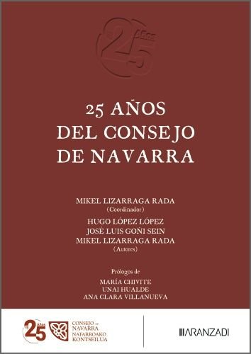 25 AÑOS DEL CONSEJO DE NAVARRA, de MIKEL LIZARRAGA RADA | portada del libro