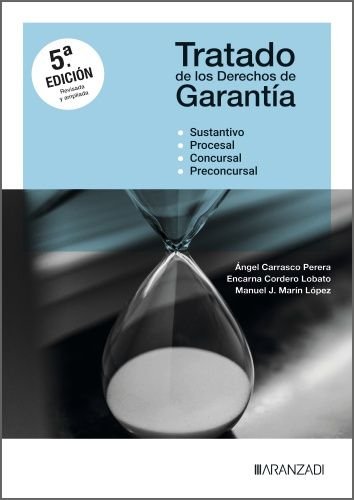 TRATADO DE LOS DERECHOS DE GARANTIA 5ª EDICION, de ANGEL CARRASCO PERERA | portada del libro