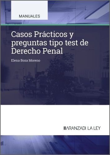 CASOS PRACTICOS Y PREGUNTAS TIPO TEST DE DERECHO PENAL, de ELENA BOZA MORENO | portada del libro