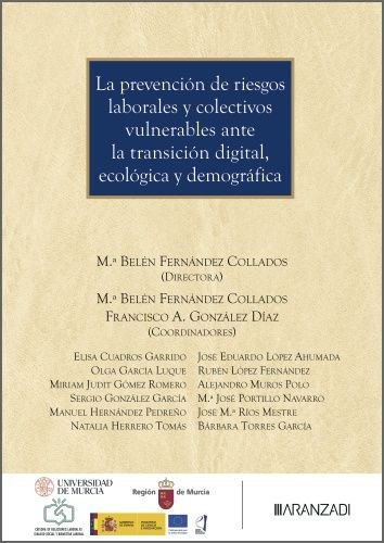LA PREVENCION DE RIESTOS LABORALES Y COLECTIVOS VULNERABLES ANTE LA TRANSICION D, de Mª BELEN FERNANDEZ COLLADOS | portada de