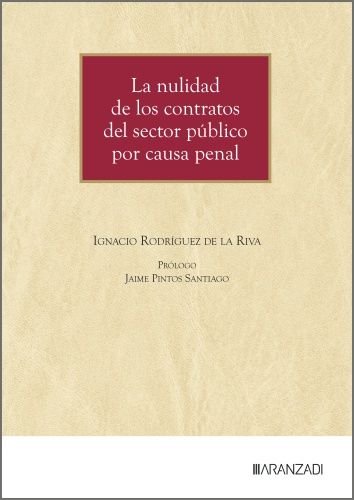LA NULIDAD DE LOS CONTRATOS DEL SECTOR PUBLICO POR CAUSA PENAL, de IGNACIO RODRIGUEZ DE LA RIVA | portada del libro